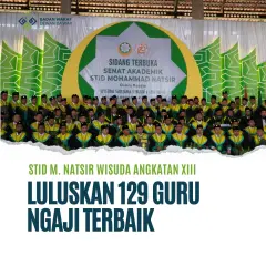 STID M. Natsir Wisuda Angkatan XIII Luluskan 129 Guru Ngaji Terbaik